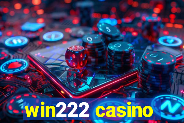 win222 casino